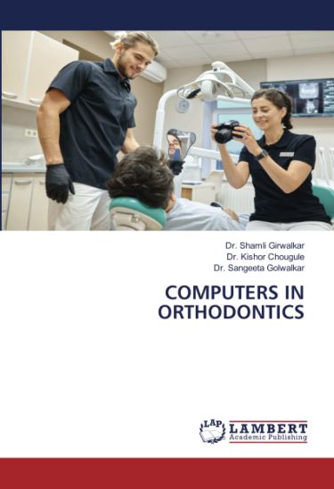 COMPUTERS IN ORTHODONTICS