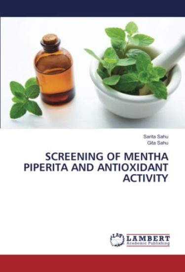 SCREENING OF MENTHA PIPERITA AND ANTIOXIDANT ACTIVITY
