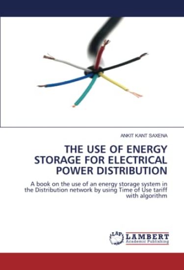 The Use of Energy Storage for Electrical Power Distribution