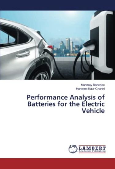 Performance Analysis of Batteries for the Electric Vehicle
