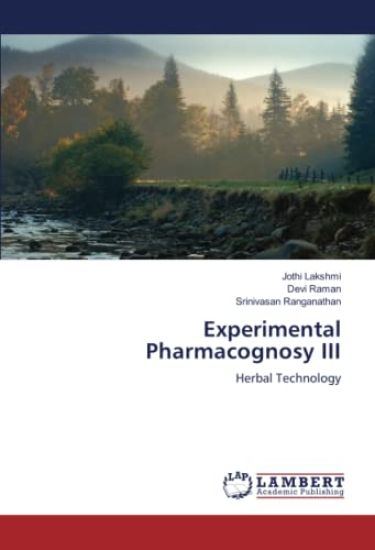 Experimental Pharmacognosy III