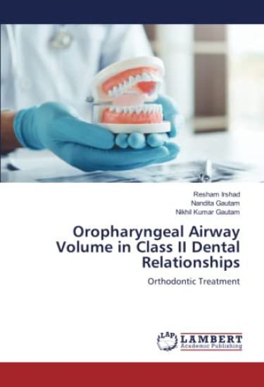 Oropharyngeal Airway Volume in Class II Dental Relationships