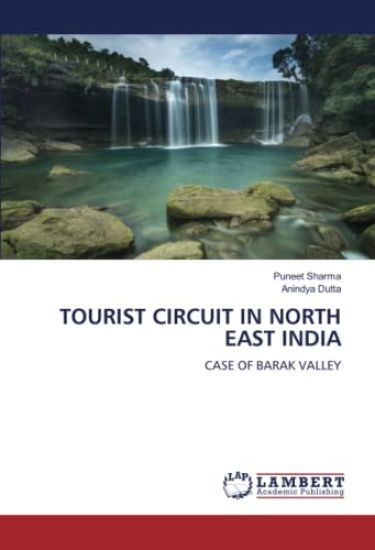 TOURIST CIRCUIT IN NORTH EAST INDIA