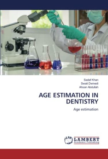AGE ESTIMATION IN DENTISTRY