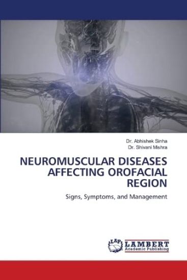 Neuromuscular Diseases Affecting Orofacial Region