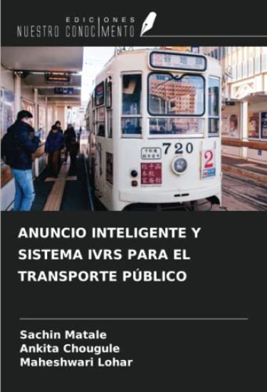 ANUNCIO INTELIGENTE Y SISTEMA IVRS PARA EL TRANSPORTE PÚBLICO