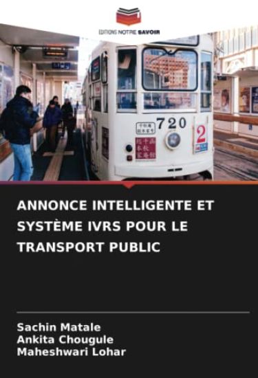 ANNONCE INTELLIGENTE ET SYSTÈME IVRS POUR LE TRANSPORT PUBLIC