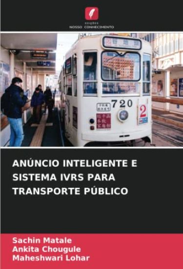 ANÚNCIO INTELIGENTE E SISTEMA IVRS PARA TRANSPORTE PÚBLICO