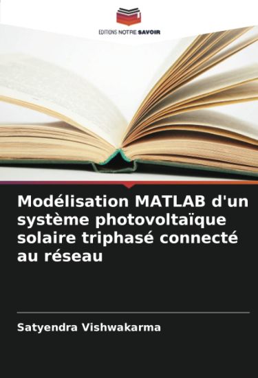 Modélisation MATLAB d'un système photovoltaïque solaire triphasé connecté au réseau