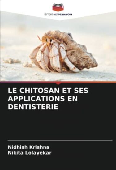 LE CHITOSAN ET SES APPLICATIONS EN DENTISTERIE