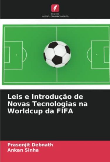 Leis e Introdução de Novas Tecnologias na Worldcup da FIFA