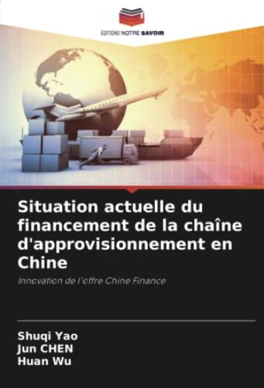 Situation actuelle du financement de la chaîne d'approvisionnement en Chine