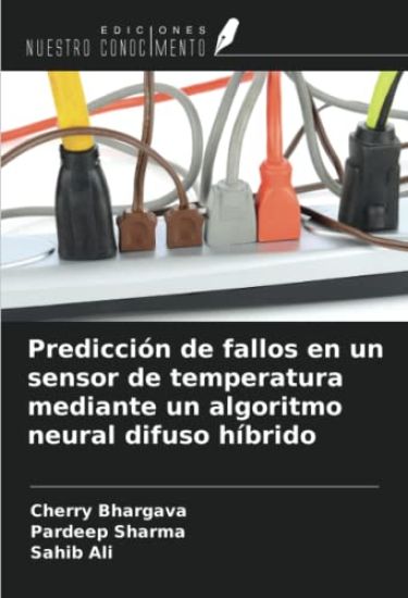 Predicción de fallos en un sensor de temperatura mediante un algoritmo neural difuso híbrido