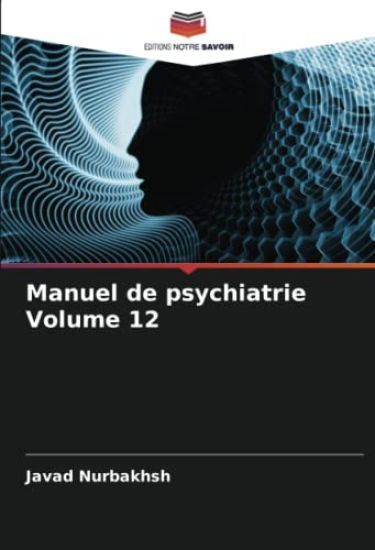 Manuel de psychiatrie Volume 12