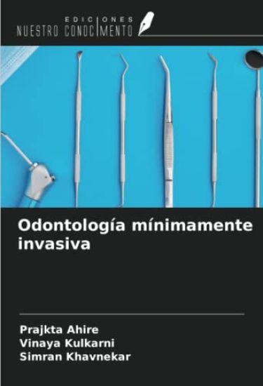 Odontología mínimamente invasiva