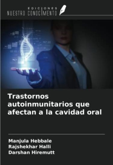 Trastornos autoinmunitarios que afectan a la cavidad oral