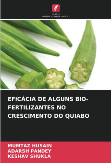EFICÁCIA DE ALGUNS BIO-FERTILIZANTES NO CRESCIMENTO DO QUIABO