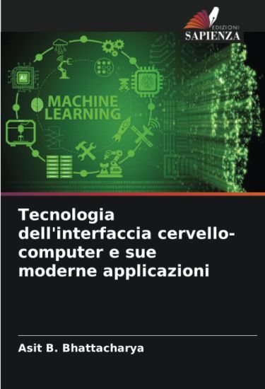 Tecnologia dell'interfaccia cervello-computer e sue moderne applicazioni