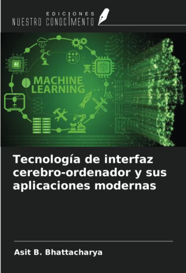 Tecnología de interfaz cerebro-ordenador y sus aplicaciones modernas