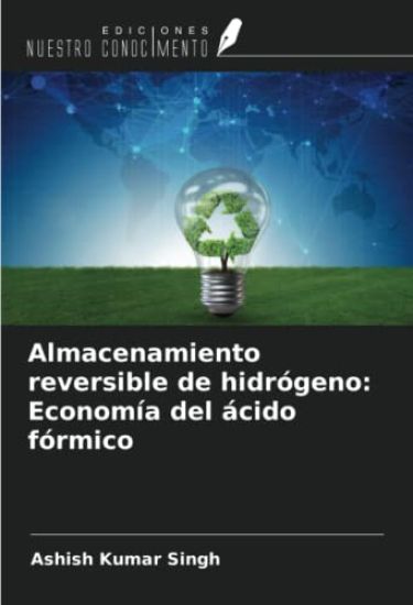 Almacenamiento reversible de hidrógeno: Economía del ácido fórmico