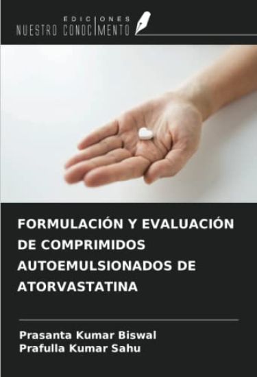 FORMULACIÓN Y EVALUACIÓN DE COMPRIMIDOS AUTOEMULSIONADOS DE ATORVASTATINA
