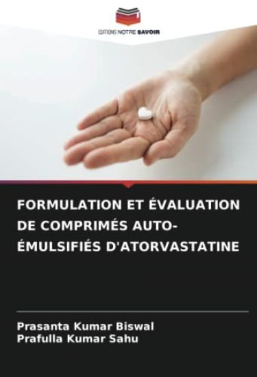 Formulation Et Évaluation de Comprimés Auto-Émulsifiés d'Atorvastatine