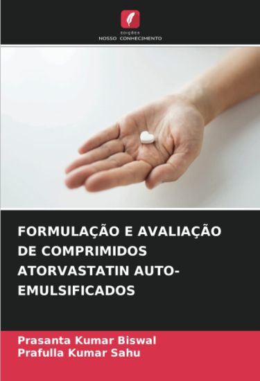 Formulação E Avaliação de Comprimidos Atorvastatin Auto-Emulsificados