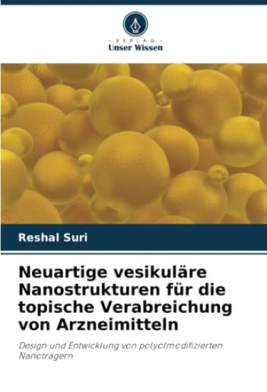 Neuartige vesikuläre Nanostrukturen für die topische Verabreichung von Arzneimitteln