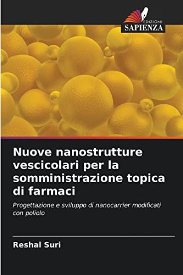 Nuove nanostrutture vescicolari per la somministrazione topica di farmaci