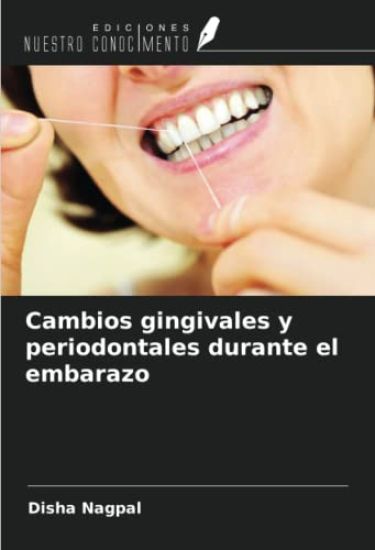 Cambios gingivales y periodontales durante el embarazo