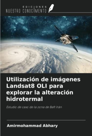 Utilización de imágenes Landsat8 OLI para explorar la alteración hidrotermal