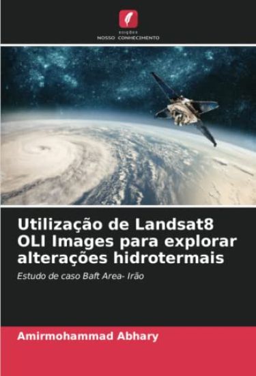 Utilização de Landsat8 OLI Images para explorar alterações hidrotermais