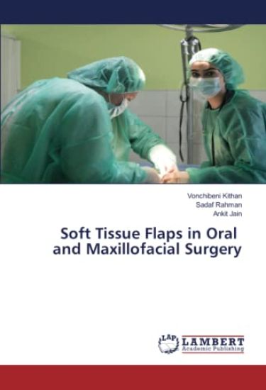 Soft Tissue Flaps in Oral and Maxillofacial Surgery