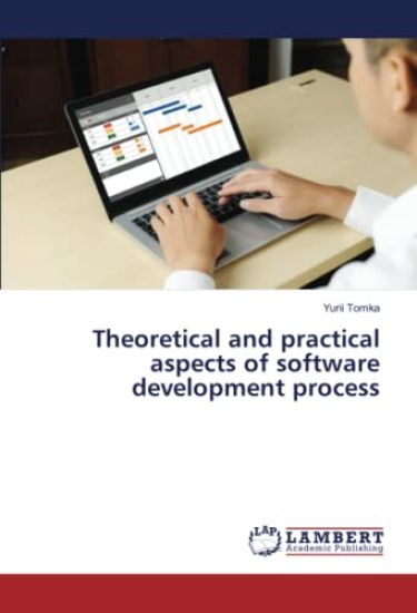 Theoretical and practical aspects of software development process