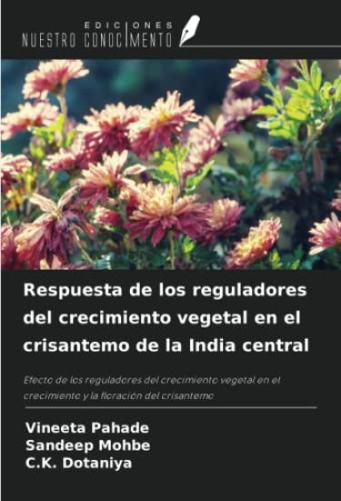 Respuesta de los reguladores del crecimiento vegetal en el crisantemo de la India central