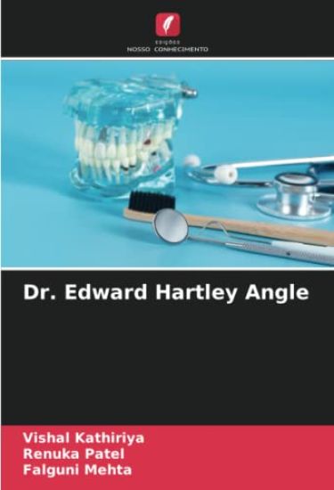 Dr. Edward Hartley Angle