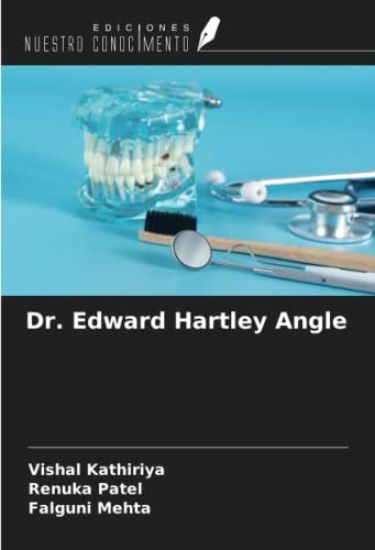 Dr. Edward Hartley Angle
