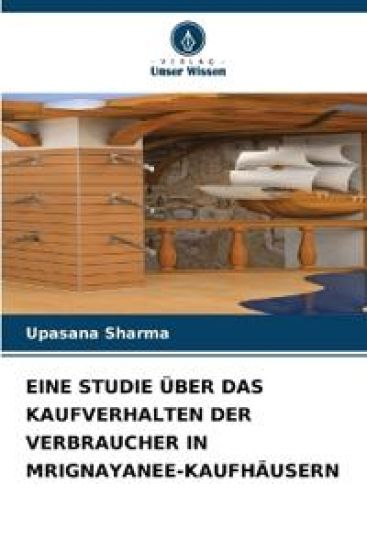 Eine Studie Über Das Kaufverhalten Der Verbraucher in Mrignayanee-Kaufhäusern