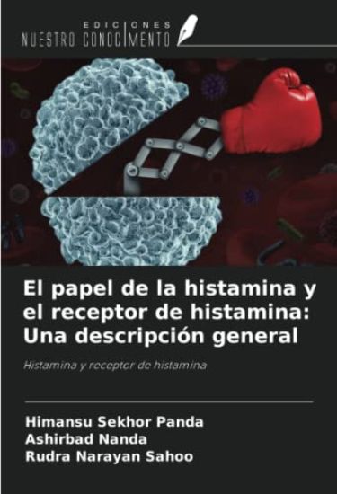 El papel de la histamina y el receptor de histamina: Una descripción general