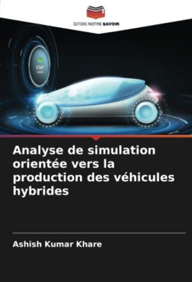 Analyse de simulation orientée vers la production des véhicules hybrides