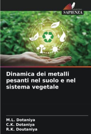 Dinamica dei metalli pesanti nel suolo e nel sistema vegetale