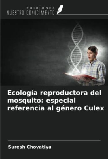 Ecología reproductora del mosquito: especial referencia al género Culex