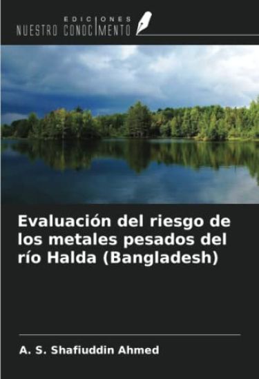Evaluación del riesgo de los metales pesados del río Halda (Bangladesh)