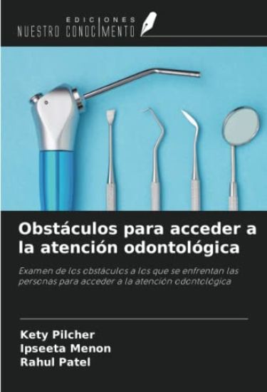 Obstáculos para acceder a la atención odontológica