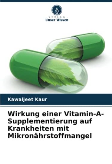 Wirkung einer Vitamin-A-Supplementierung auf Krankheiten mit Mikronährstoffmangel