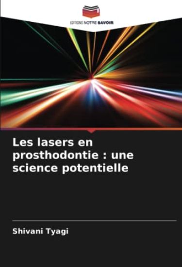 Les lasers en prosthodontie