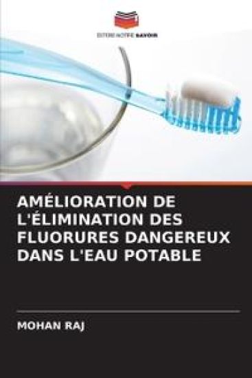 Amélioration de l'Élimination Des Fluorures Dangereux Dans l'Eau Potable