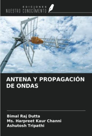 ANTENA Y PROPAGACIÓN DE ONDAS