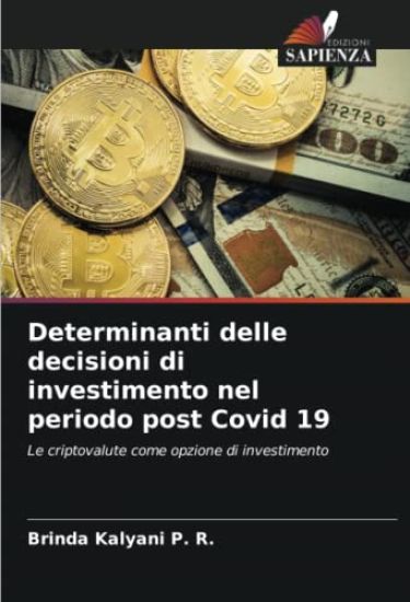 Determinanti delle decisioni di investimento nel periodo post Covid 19