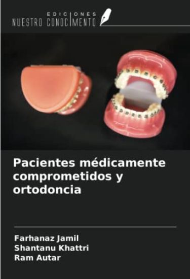 Pacientes médicamente comprometidos y ortodoncia
